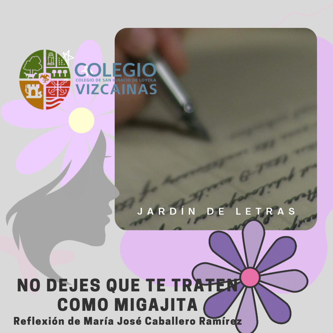 No Dejes Que Te Traten Como Una Migajita Colegio De San Ignacio De Loyola